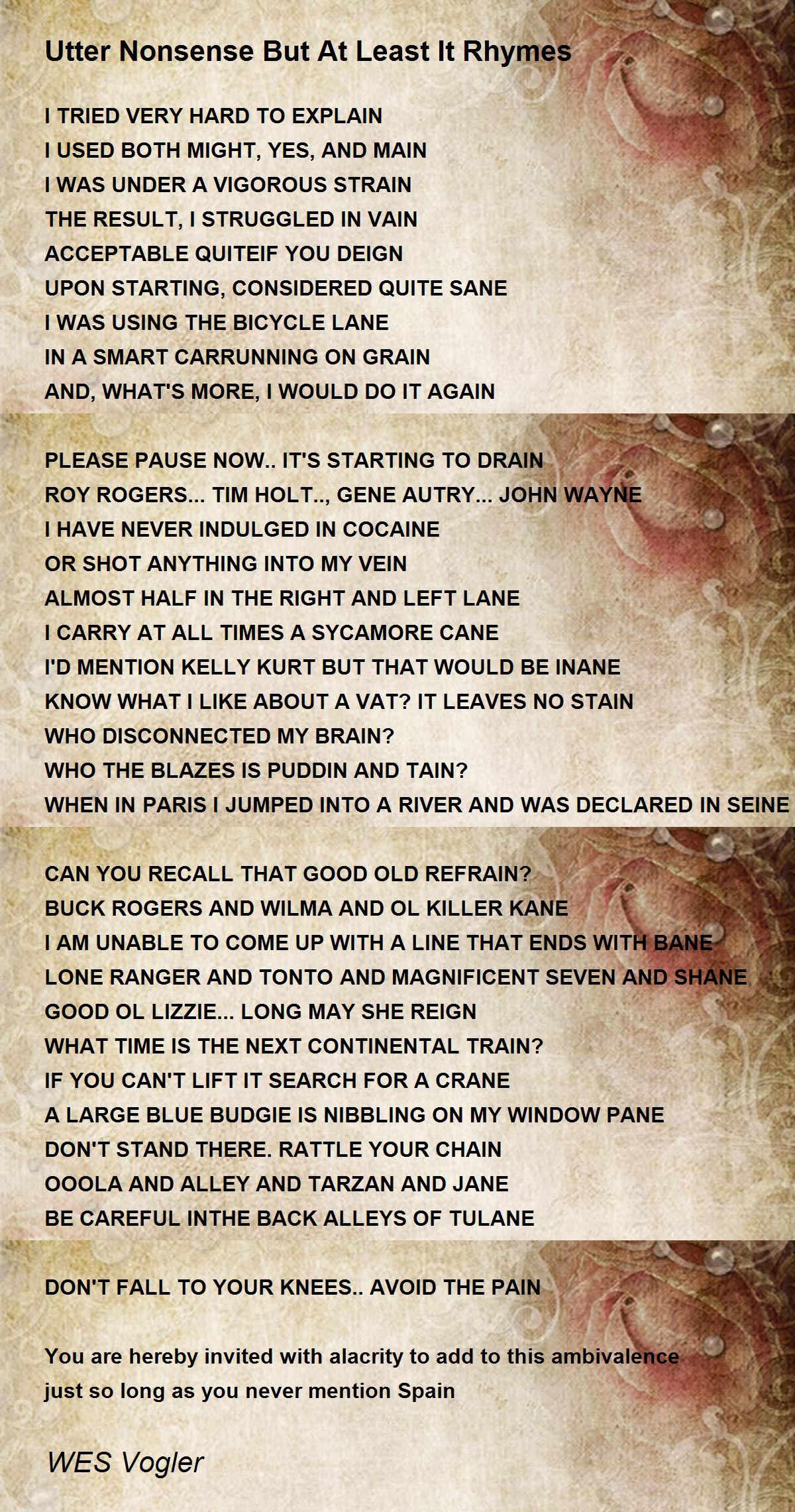 Utter Nonsense But At Least It Rhymes Utter Nonsense But At Least It