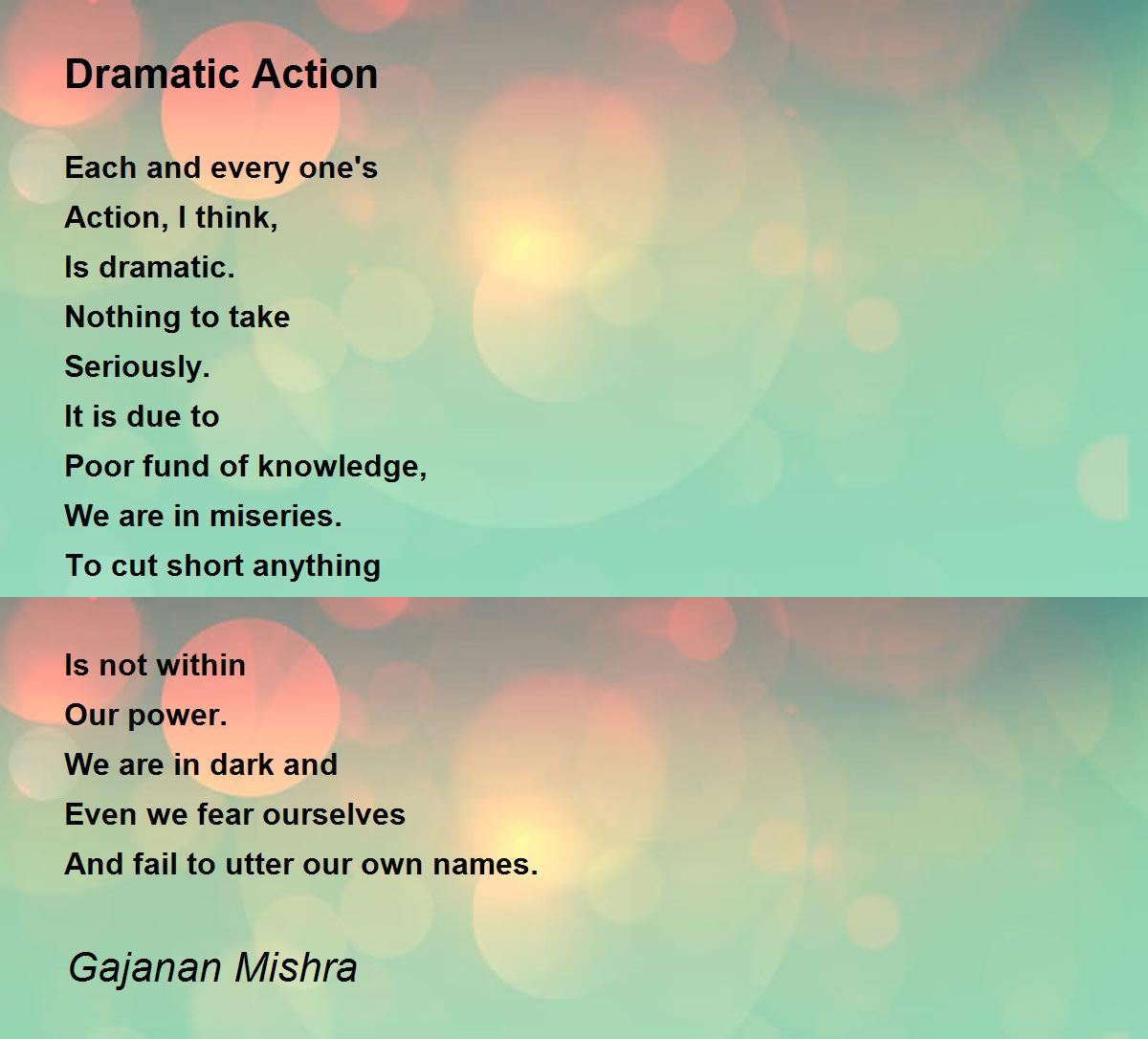 Dramatic Action Dramatic Action Poem by Gajanan Mishra