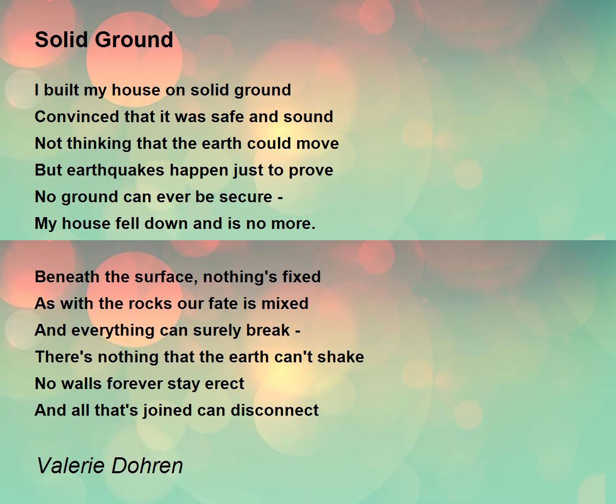 Solid Ground Poem by Valerie Dohren - Poem Hunter