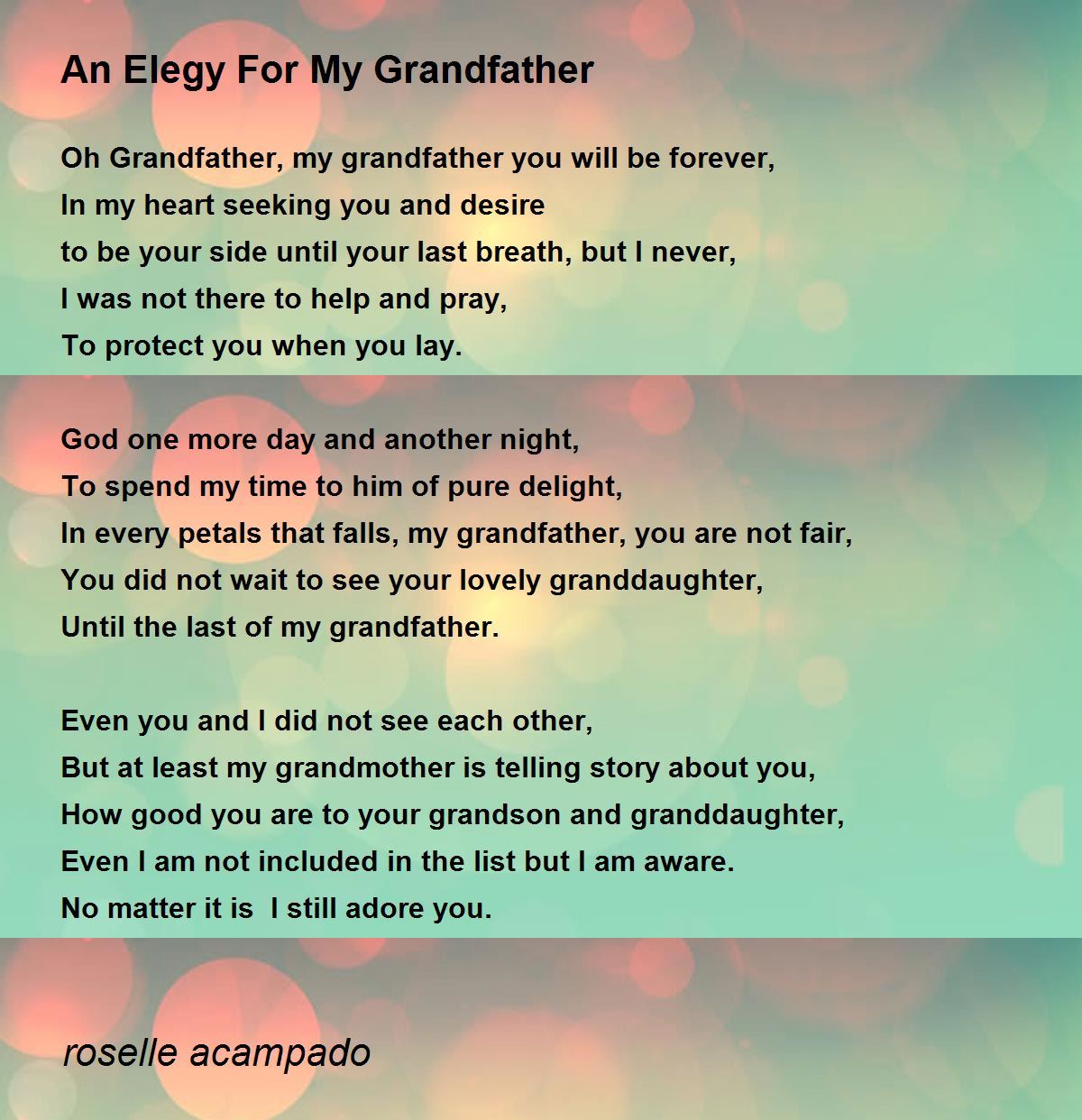 An Elegy For My Grandfather By Roselle Acampado An Elegy For My Grandfather Poem