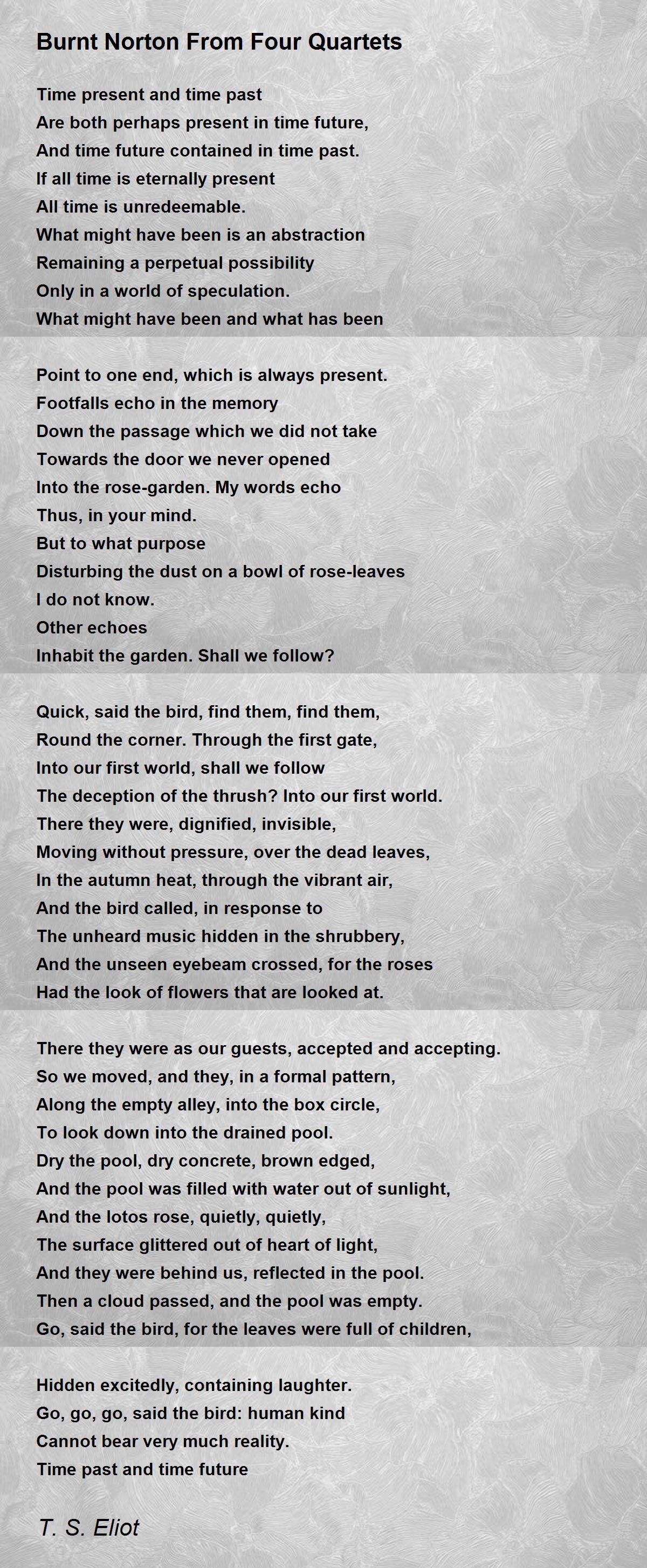 Burnt Norton From Four Quartets Poem By T S Eliot Poem Hunter