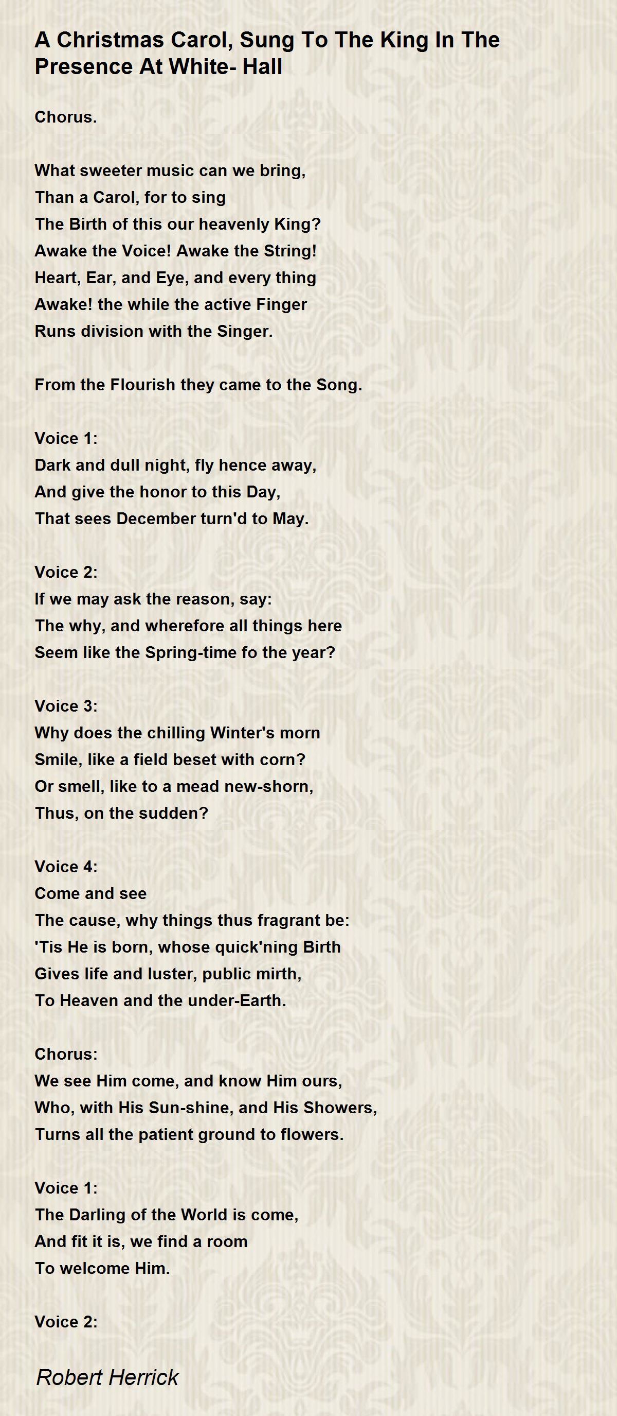 A Christmas Carol, Sung To The King In The Presence At White-Hall Poem by Robert Herrick - Poem ...