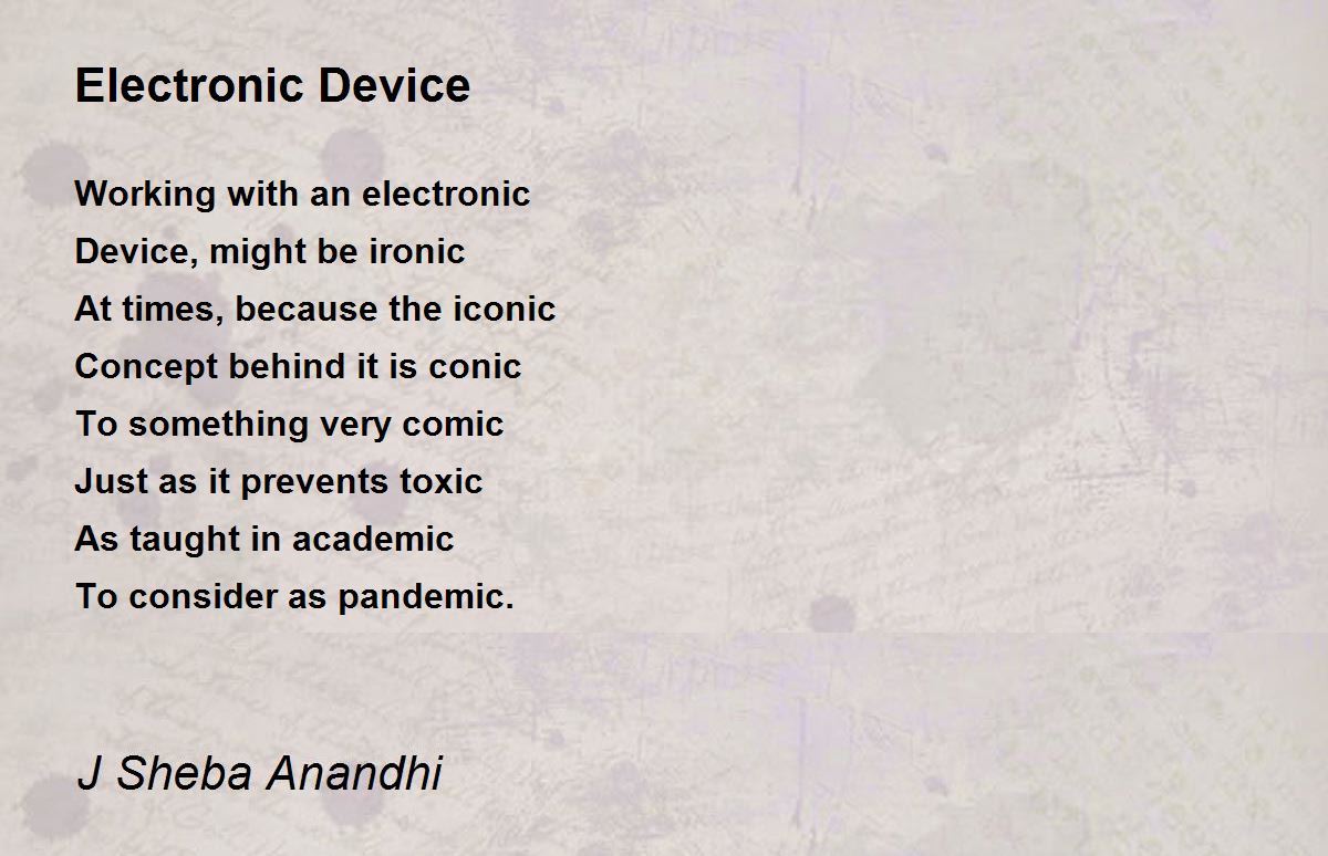 Electronic Device Electronic Device Poem by J Sheba Anandhi