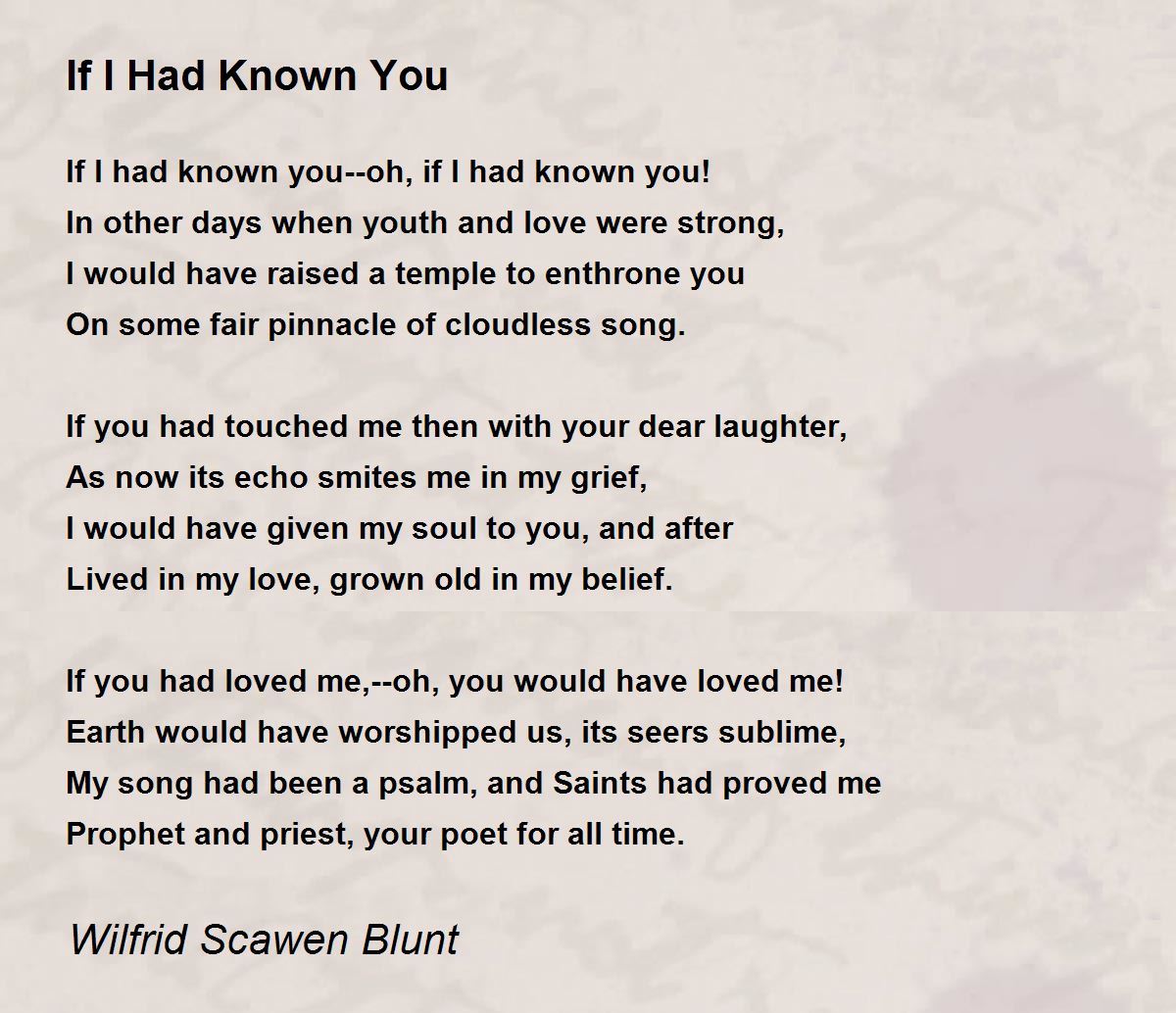 If I Had Known You By Wilfrid Scawen Blunt If I Had Known You Poem