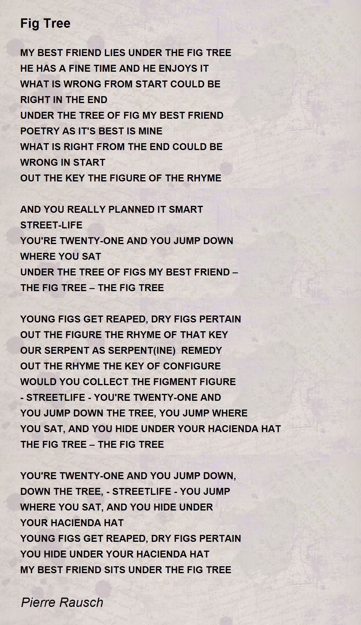 Fig Tree Fig Tree Poem by Pierre Rausch