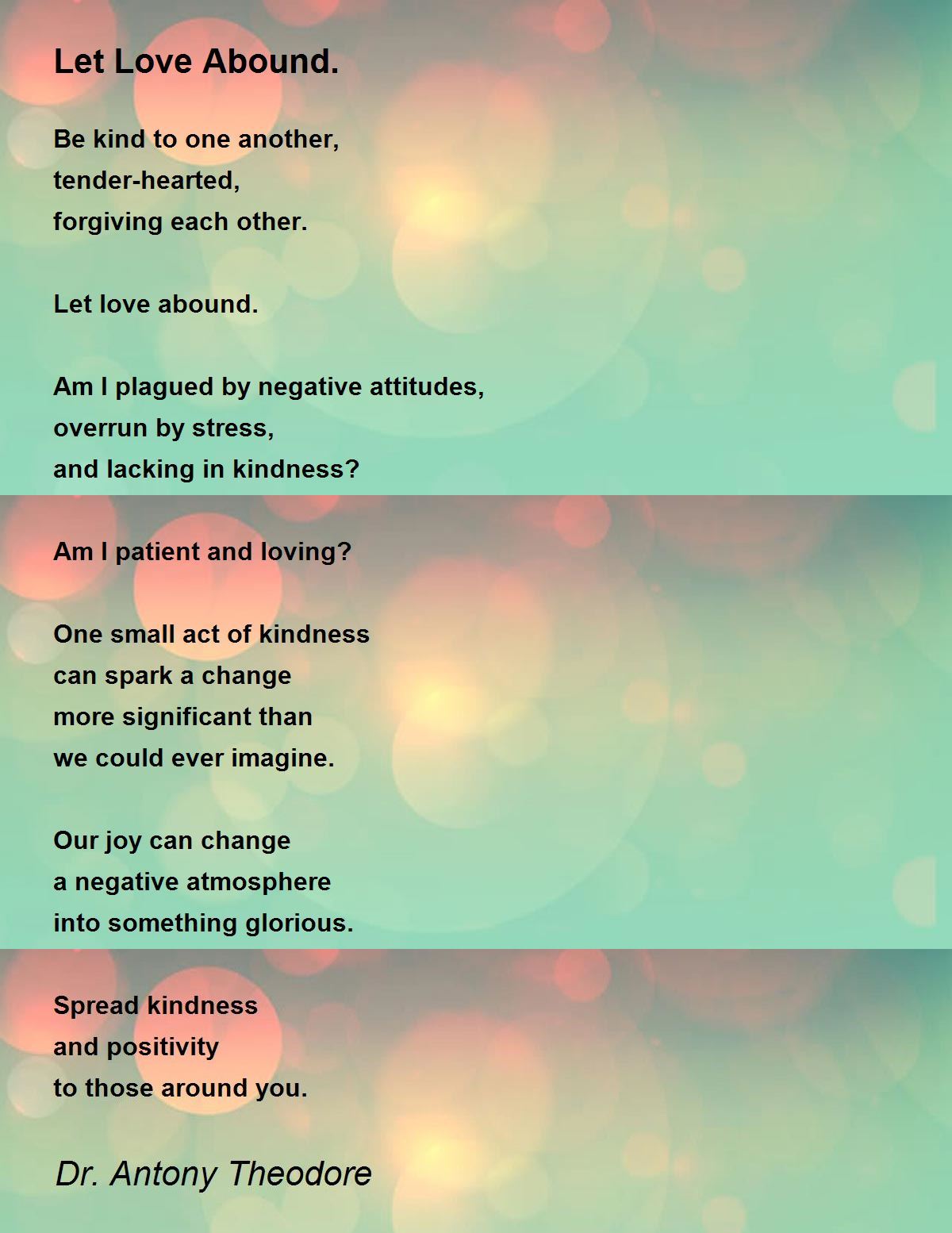 Let Love Abound Let Love Abound Poem By Dr Antony Theodore