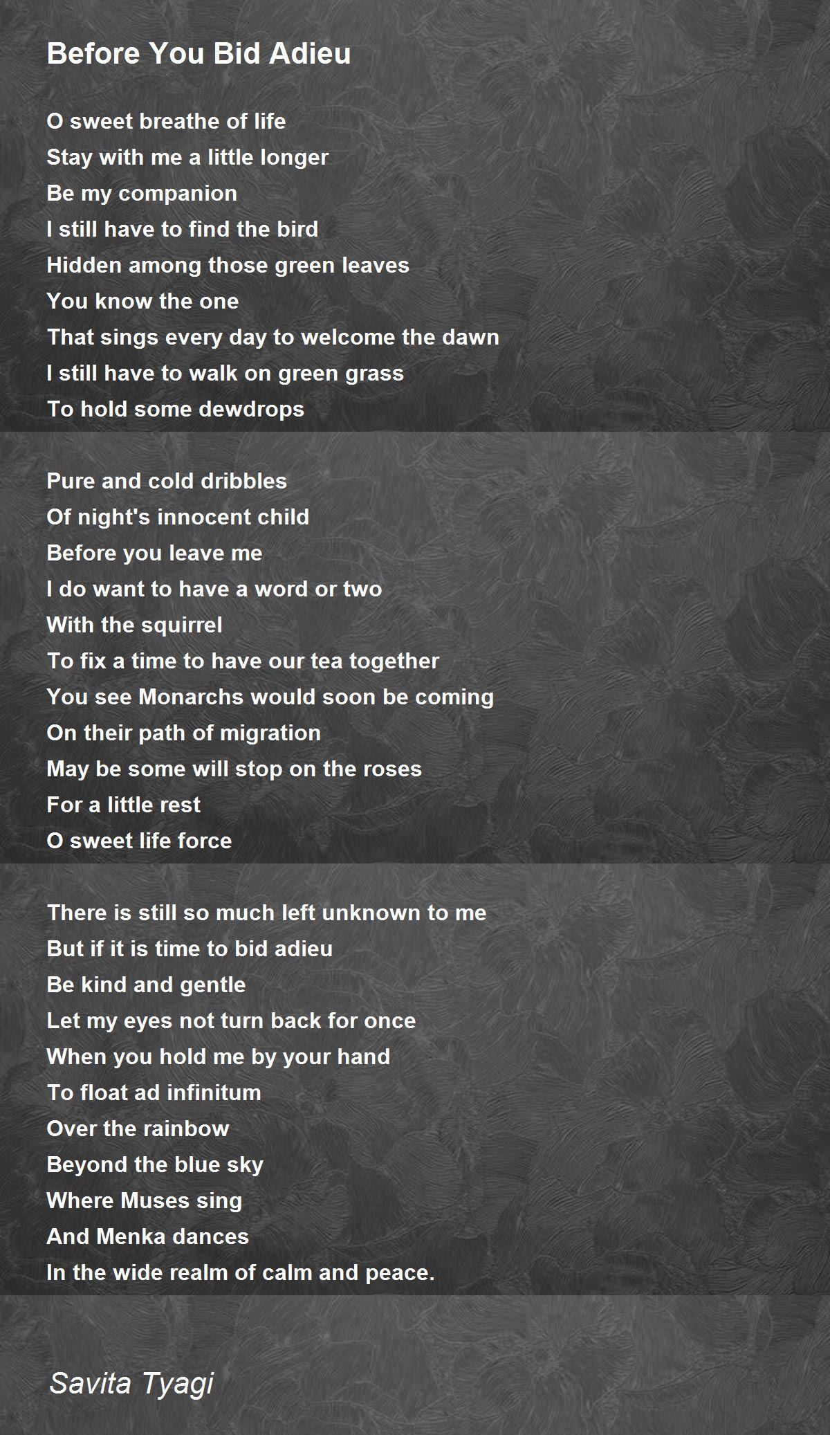 Before You Bid Adieu by Savita Tyagi Before You Bid Adieu Poem