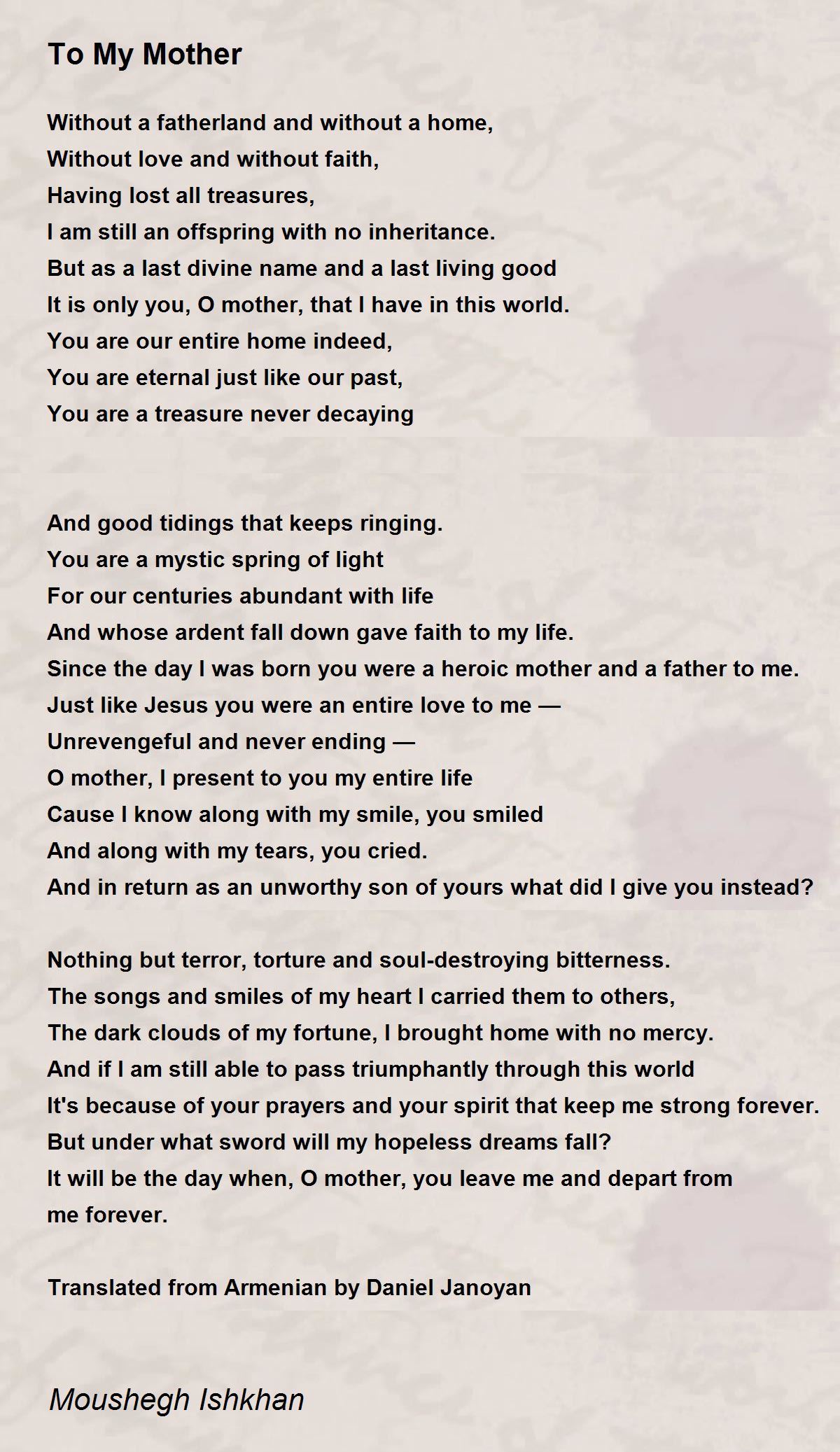 To My Mother To My Mother Poem by Moushegh Ishkhan