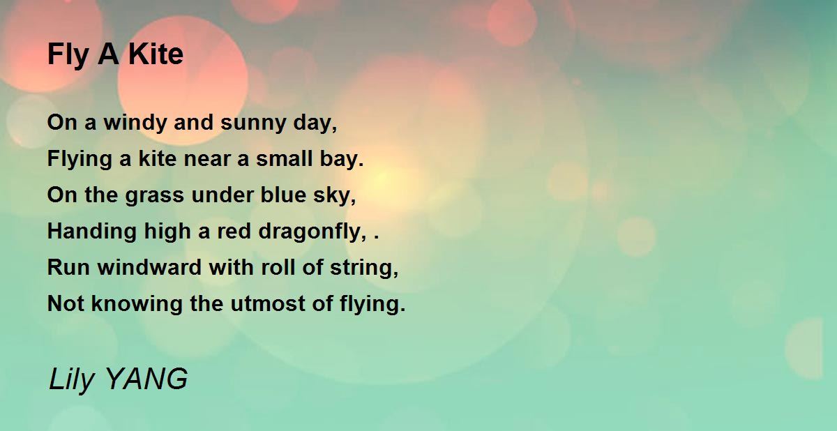 Fly A Kite Fly A Kite Poem by Lily YANG