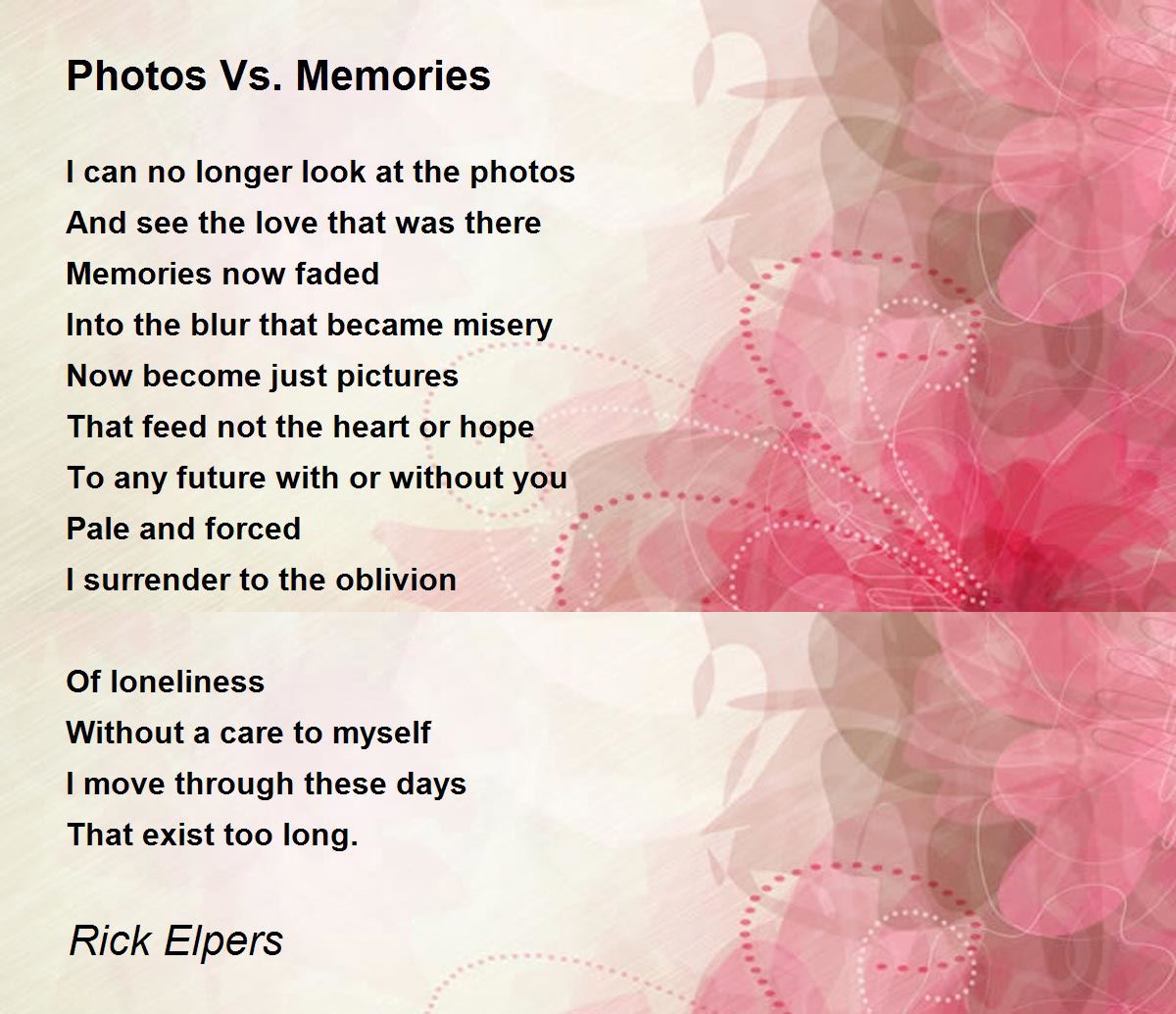 Photos Vs. Memories Photos Vs. Memories Poem by Rick Elpers