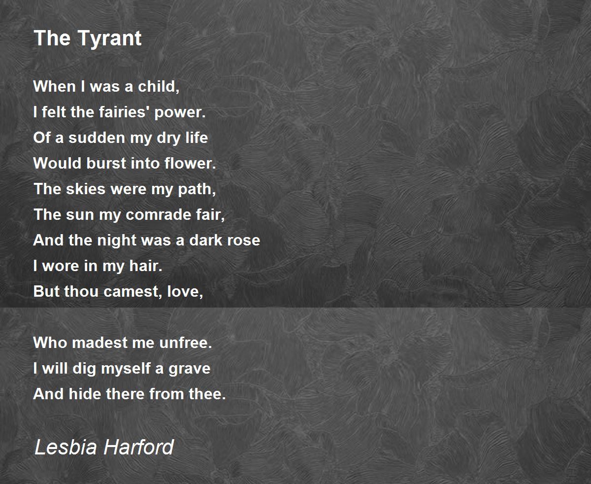 The Tyrant The Tyrant Poem by Lesbia Harford