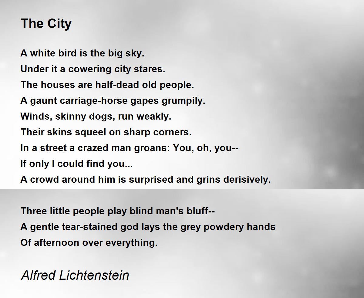Alfred Lichtenstein Die Stadt The City - The City Poem by Alfred Lichtenstein