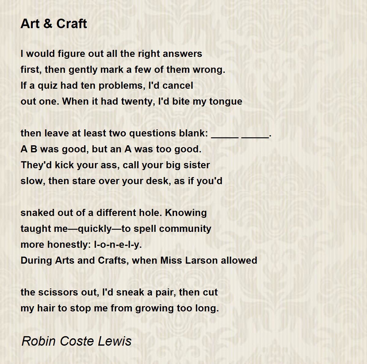 Art & Craft Art & Craft Poem by Robin Coste Lewis