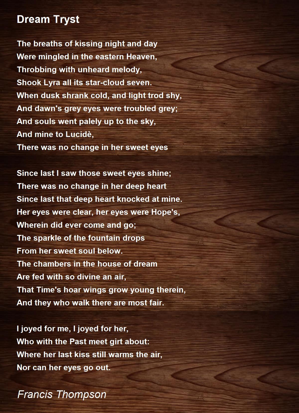 Dream Tryst Poem by Francis Thompson - Poem Hunter