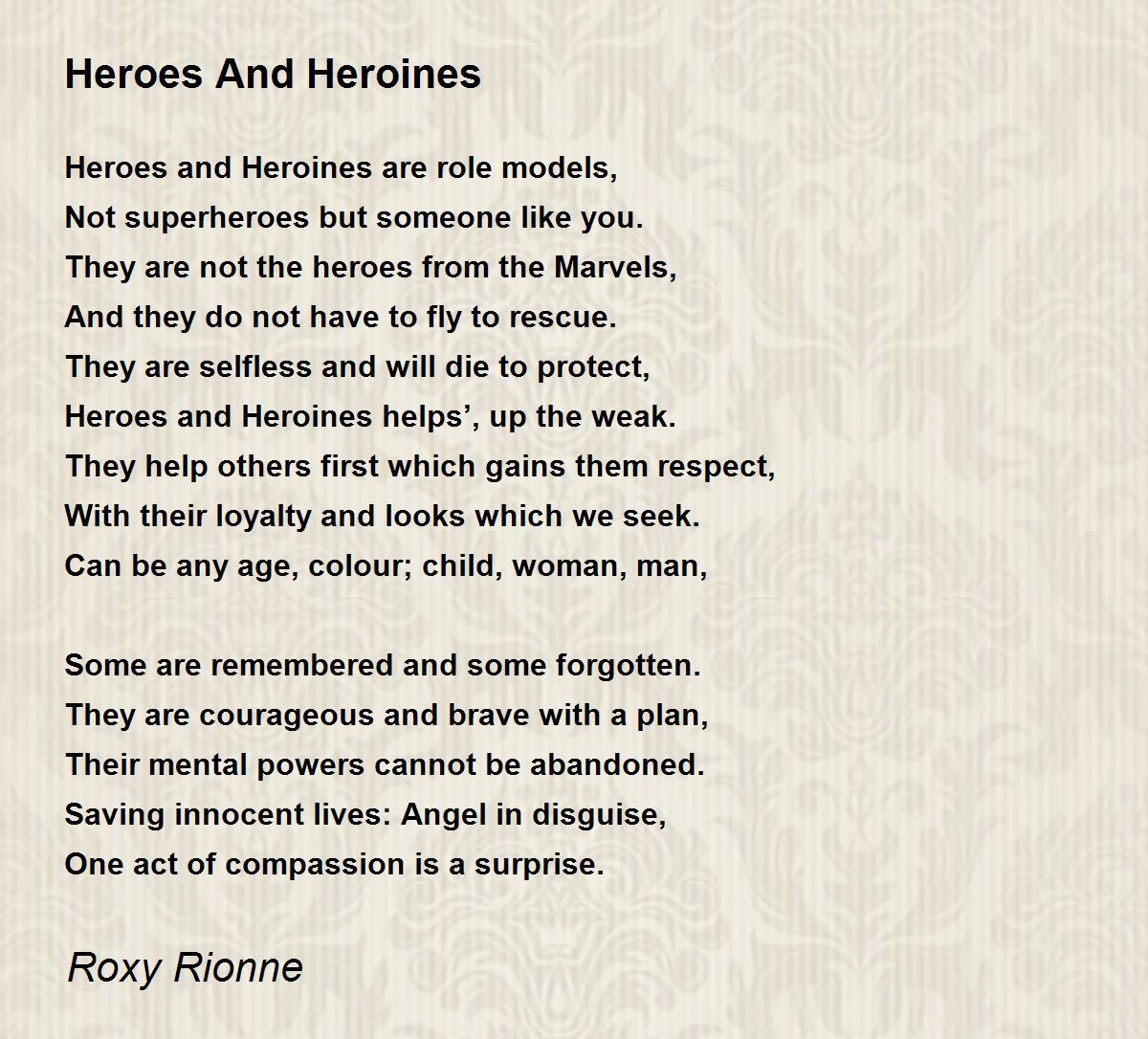 Heroes And Heroines Poem by Roxy Rionne Poem Hunter