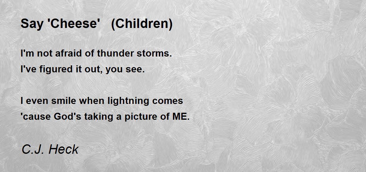 Say 'Cheese' (Children) Say 'Cheese' (Children) Poem by Cj Heck
