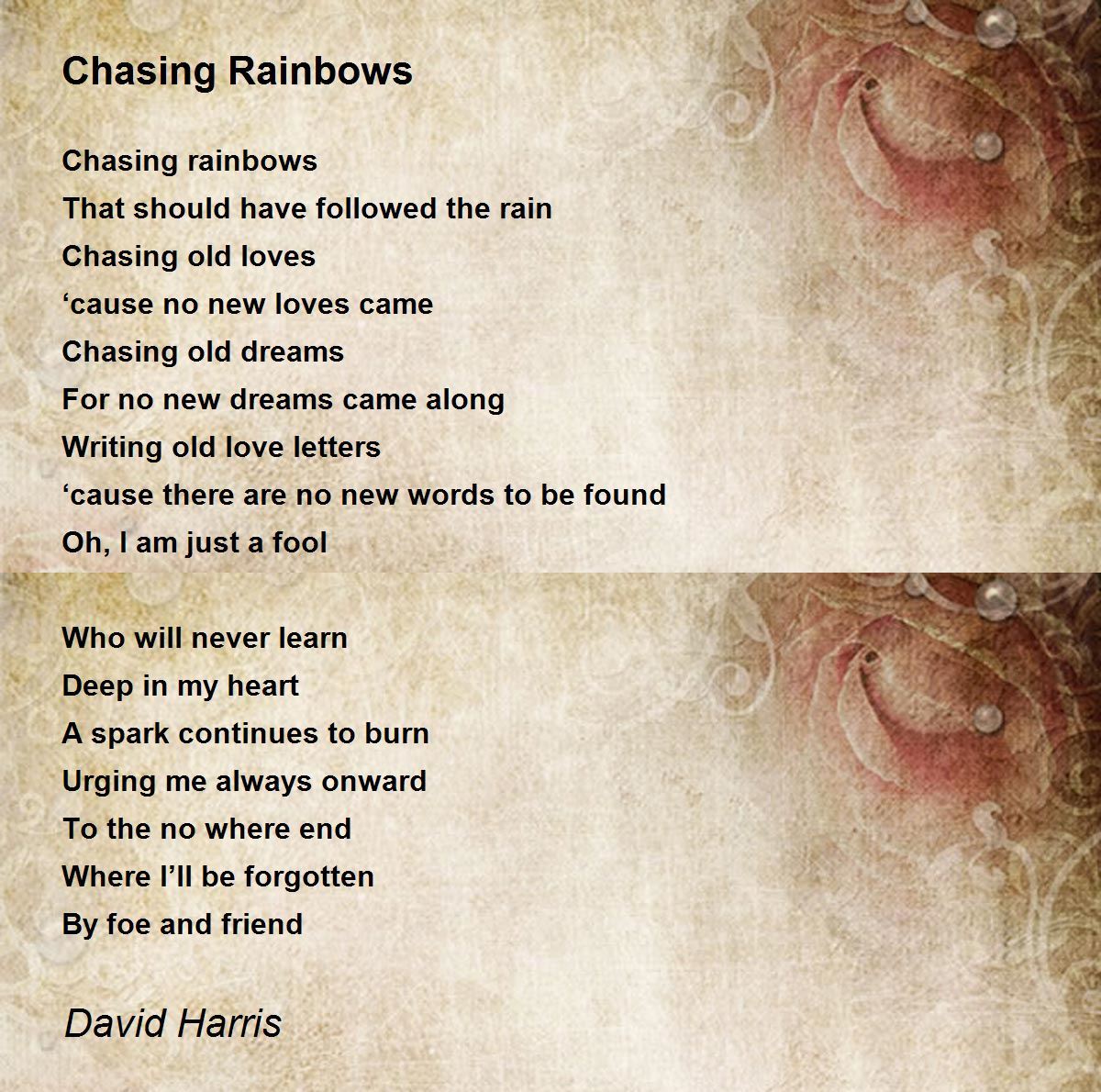Chasing Rainbows Poem By David Harris Poem Hunter