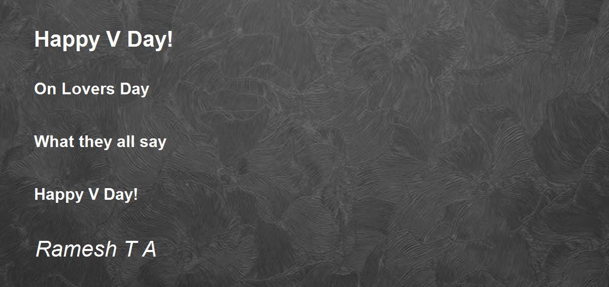 Happy V Day! Poem by Ramesh T A Poem Hunter