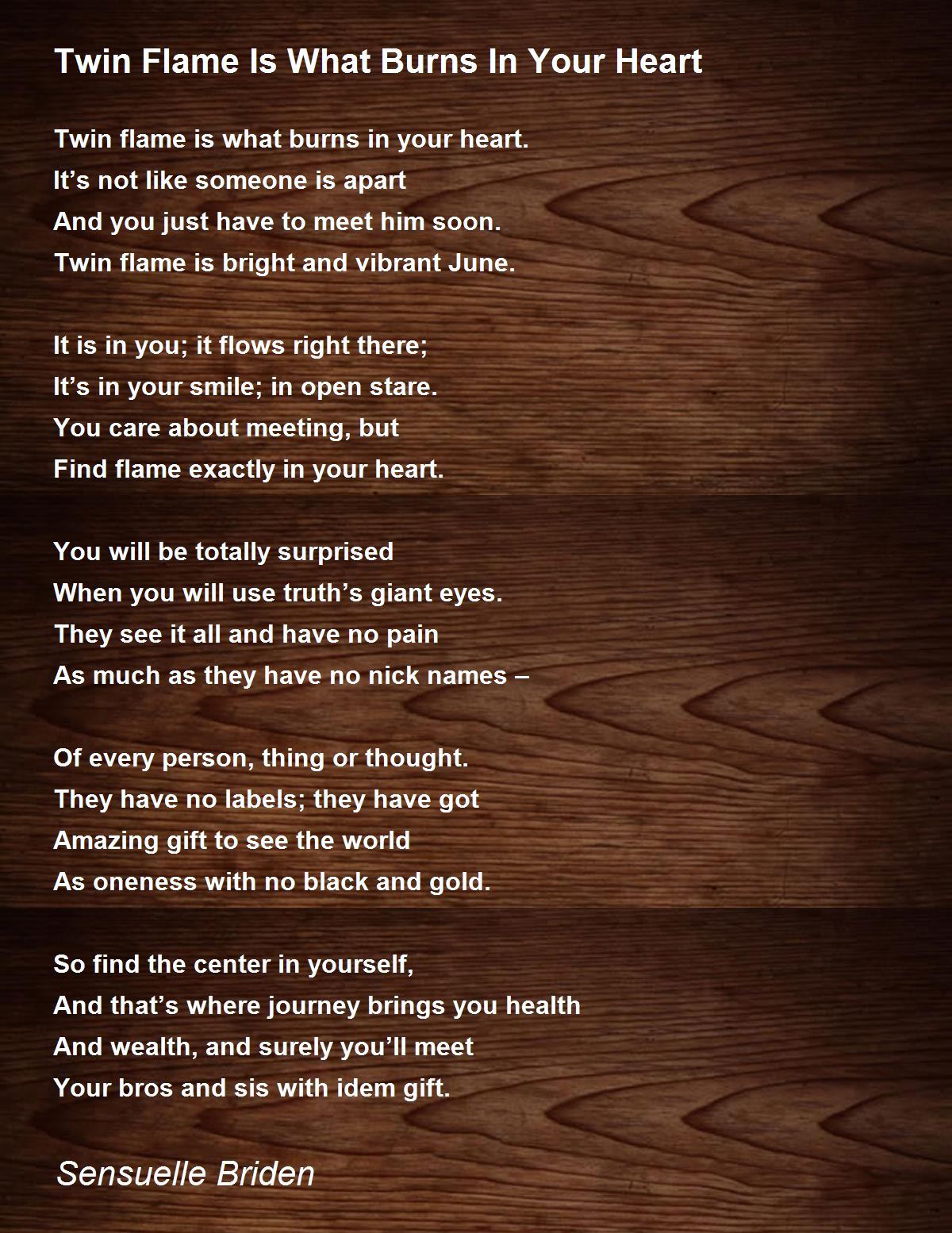 Twin Flame Is What Burns In Your Heart Twin Flame Is What Burns In Your Heart Poem by