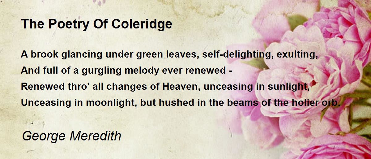 The Poetry Of Coleridge by Meredith The Poetry Of Coleridge Poem