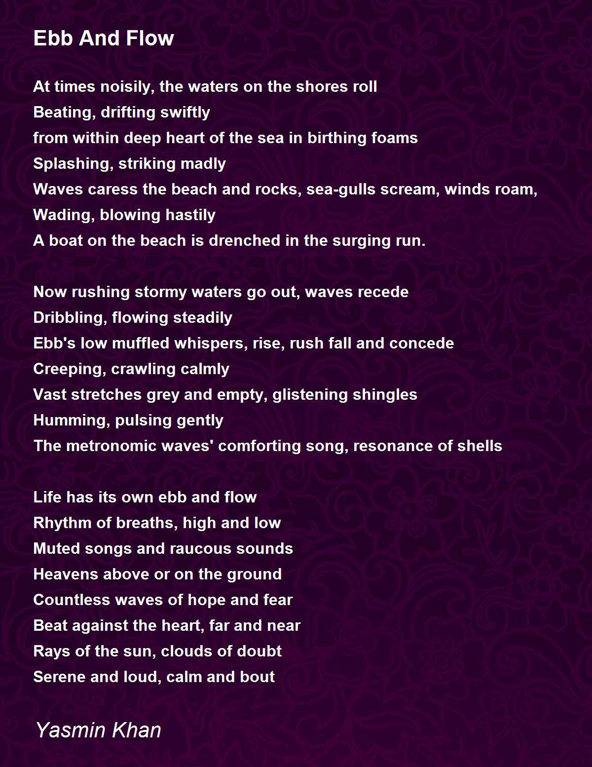 Ebb And Flow by Yasmin Khan Ebb And Flow Poem