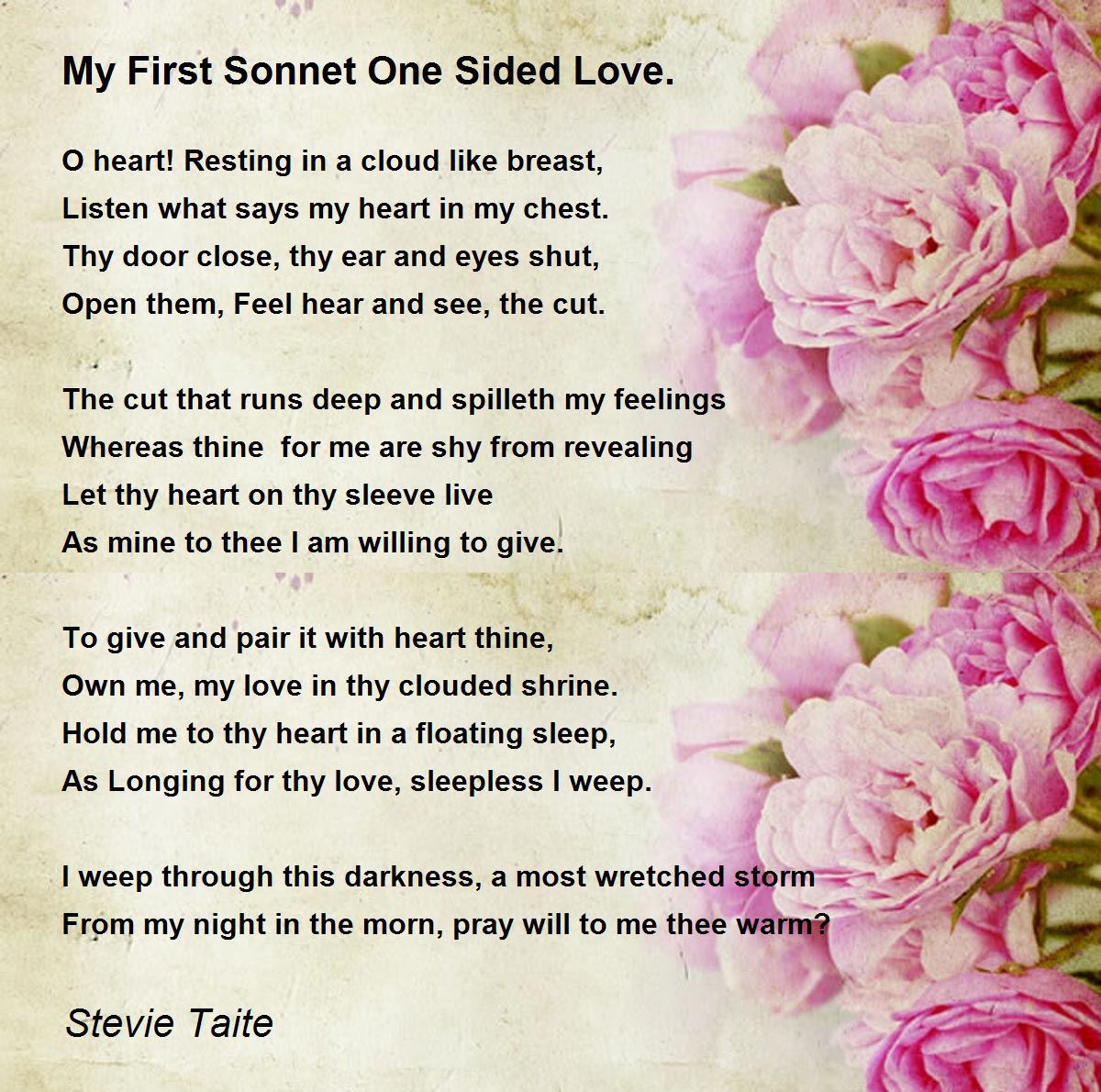Read My First Sonnet One Sided Love. poem by Stevie Taite written. 