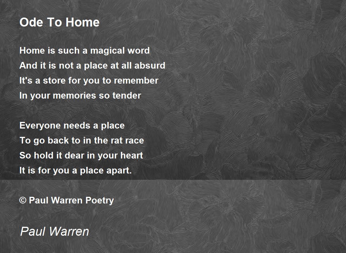 Ode To Home Poem by Paul Warren Poem Hunter