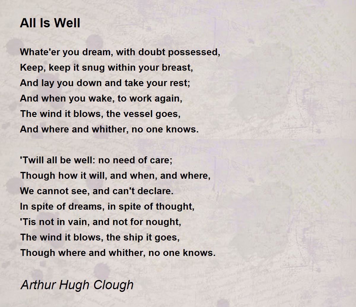 All Is Well Poem by Arthur Hugh Clough Poem Hunter