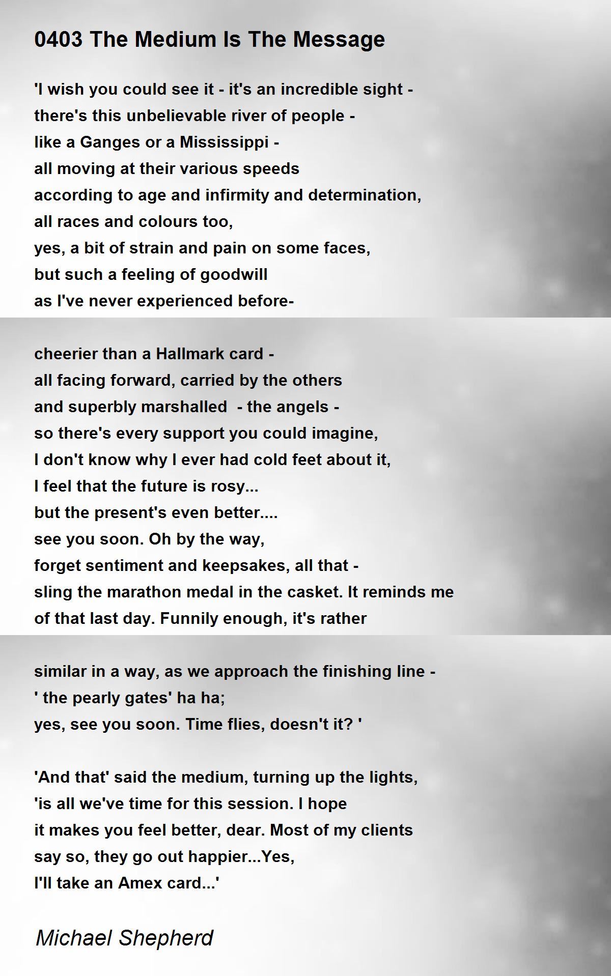 0403 The Medium Is The Message By Michael Shepherd 0403 The Medium Is 0403 the medium is the message by michael shepherd 0403 the medium is