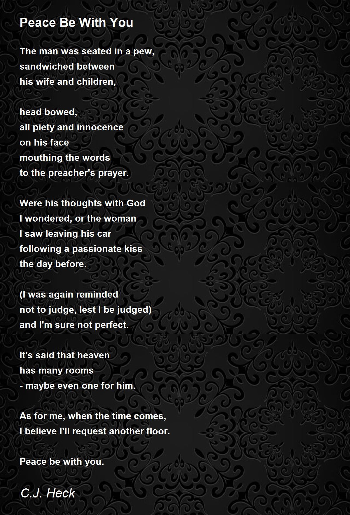 Peace Be With You Poem by C.J. Heck Poem Hunter