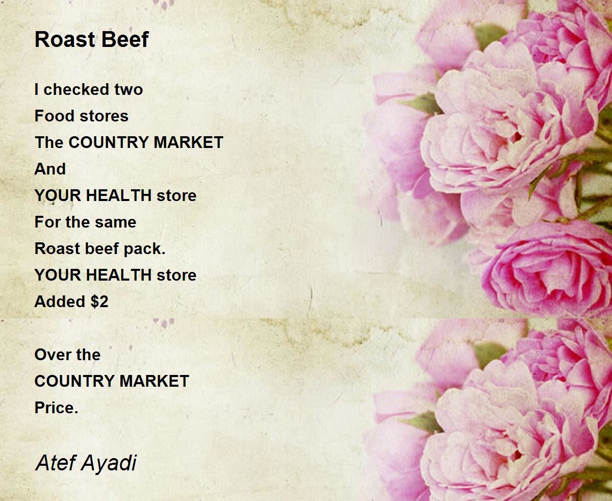 Roast Beef Roast Beef Poem by Atef Ayadi