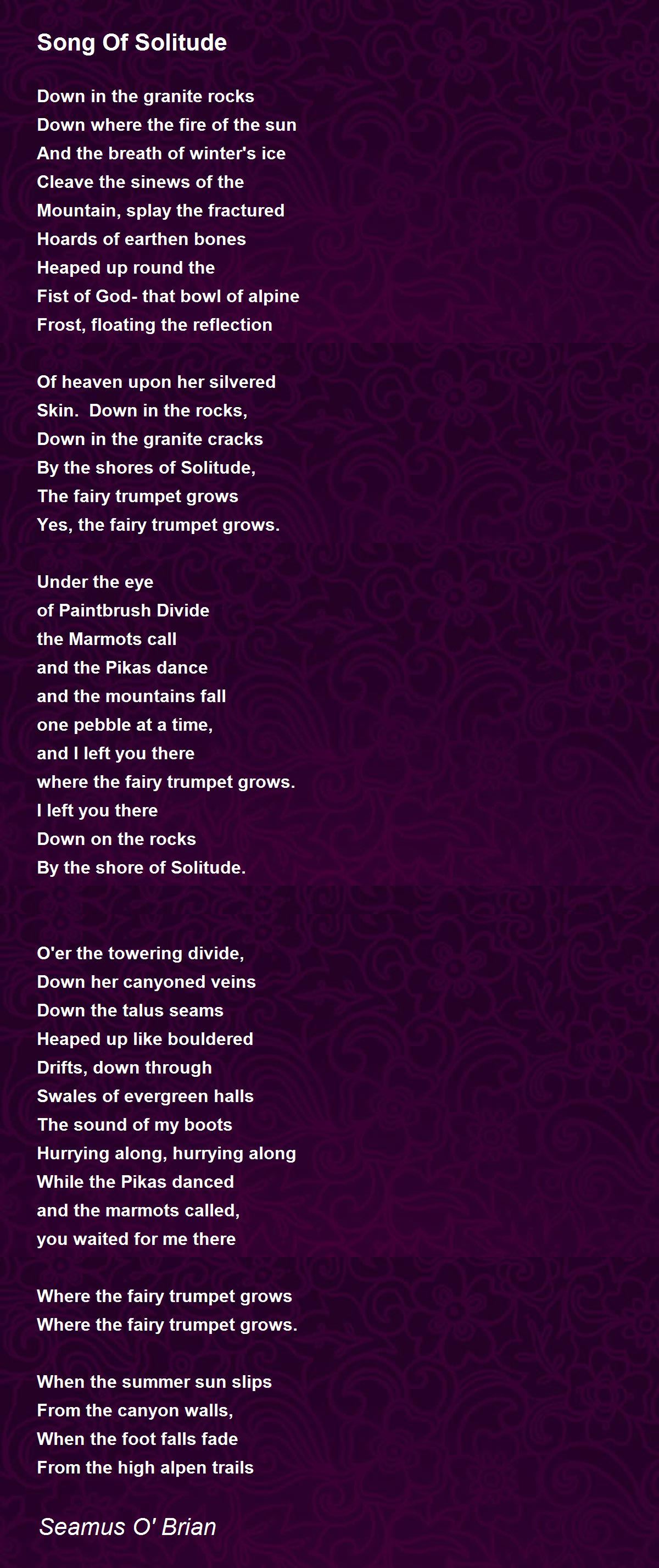 Song Of Solitude Song Of Solitude Poem By Seamus O Brian