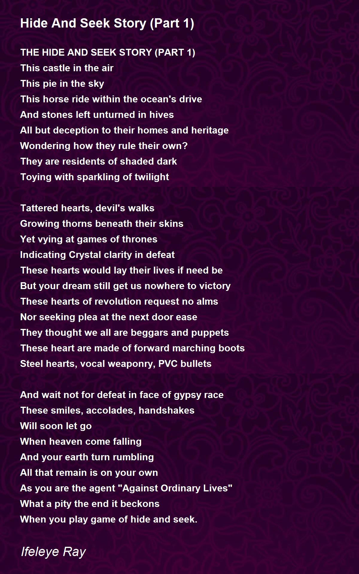 Hide And Seek Story (Part 1) by Ifeleye Ray Hide And Seek Story (Part 1) Poem