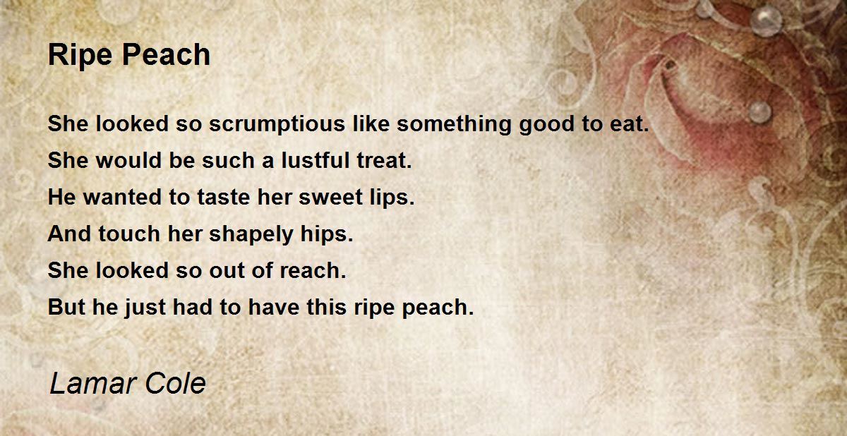 Ripe Peach Ripe Peach Poem by Lamar Cole