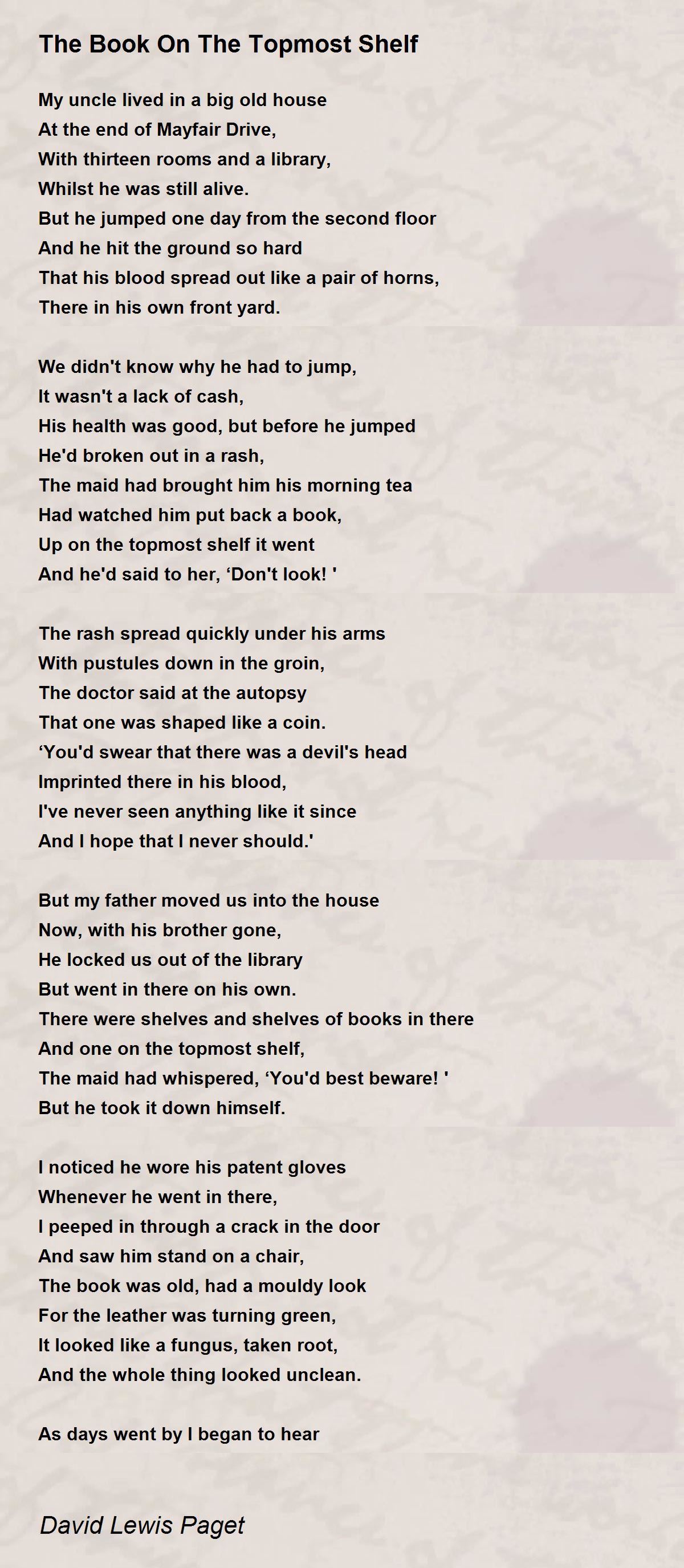 The Book On The Topmost Shelf The Book On The Topmost Shelf Poem by David Lewis Paget