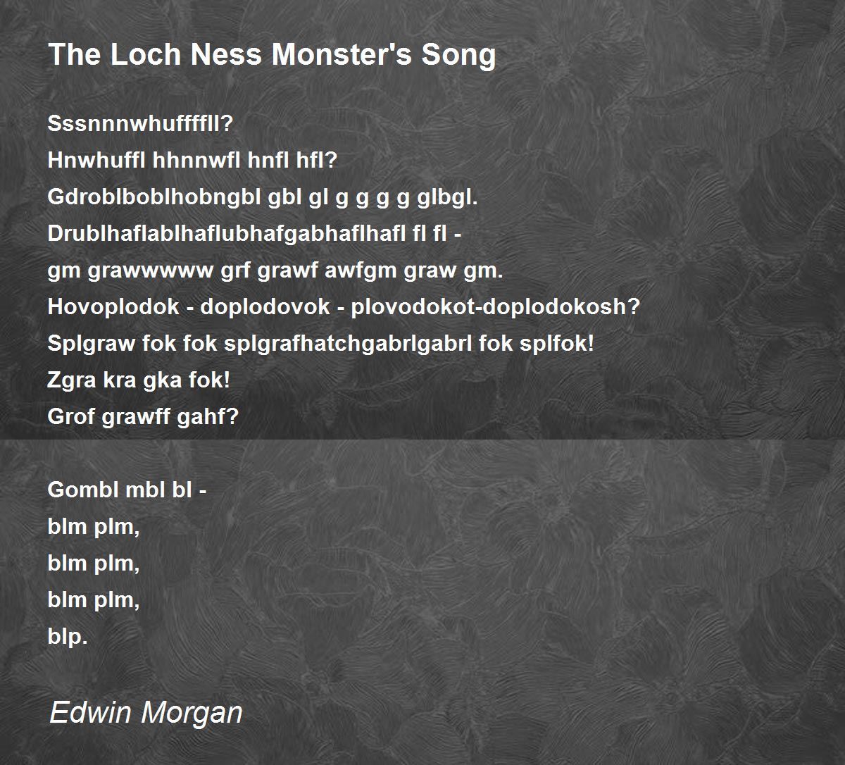 The Loch Ness Monster's Song The Loch Ness Monster's Song Poem by
