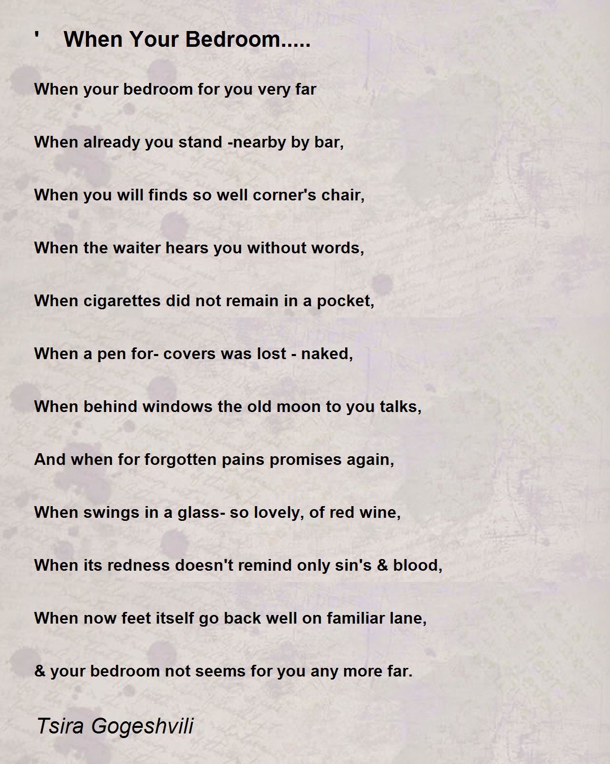 ' When Your Bedroom..... - ' When Your Bedroom..... Poem by Tsira ...