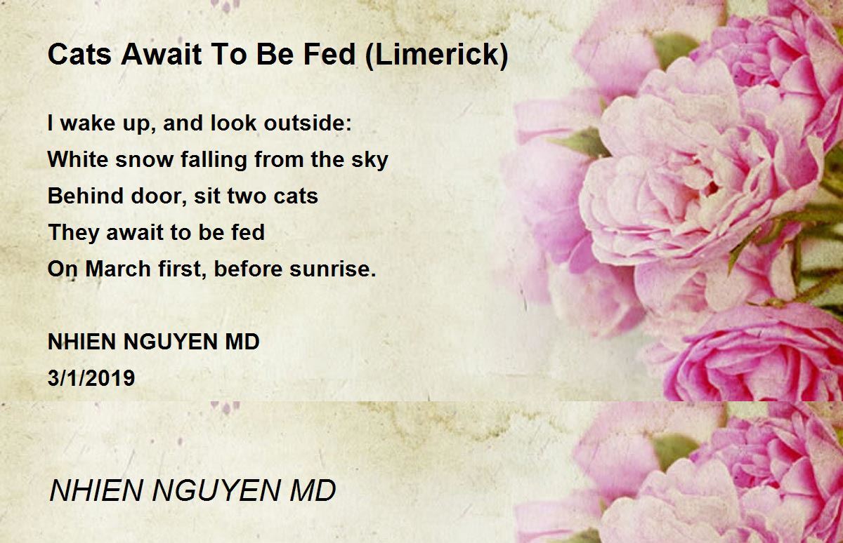 Cats Await To Be Fed (Limerick) Cats Await To Be Fed (Limerick) Poem by NHIEN NGUYEN MD