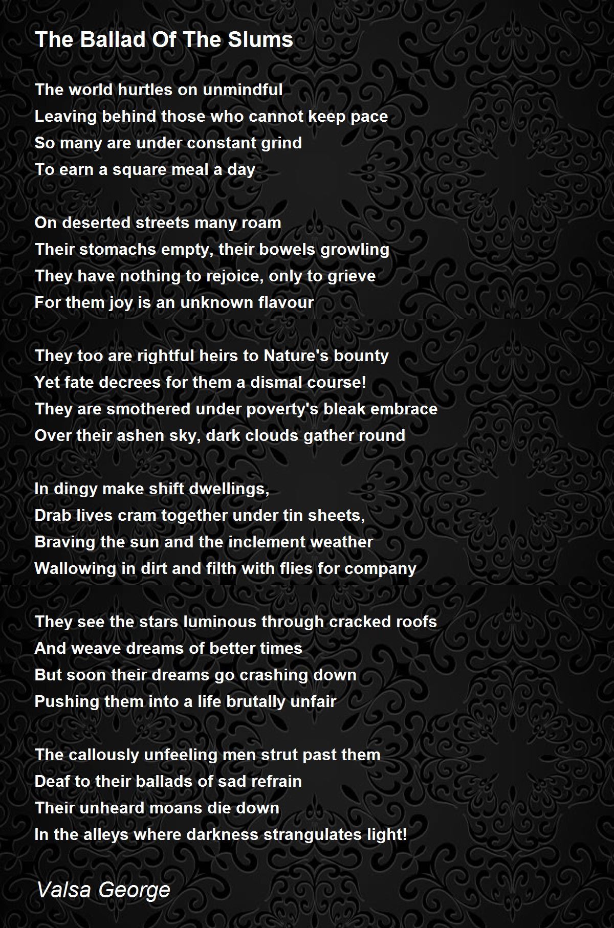 The Ballad Of The Slums The Ballad Of The Slums Poem by Valsa