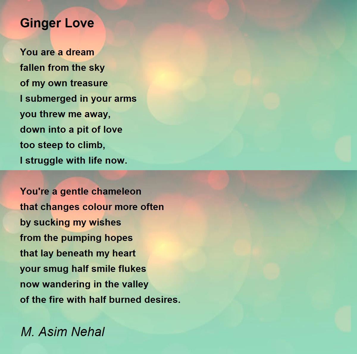Ginger Love by Dr. M. Asim Nehal Ginger Love Poem