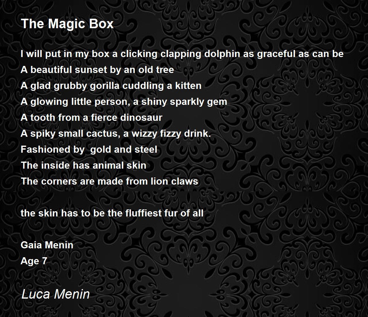 The Magic Box by Luca Menin The Magic Box Poem