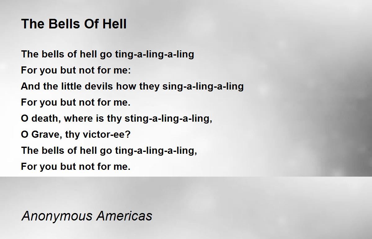 The Bells Of Hell The Bells Of Hell Poem by Anonymous Americas