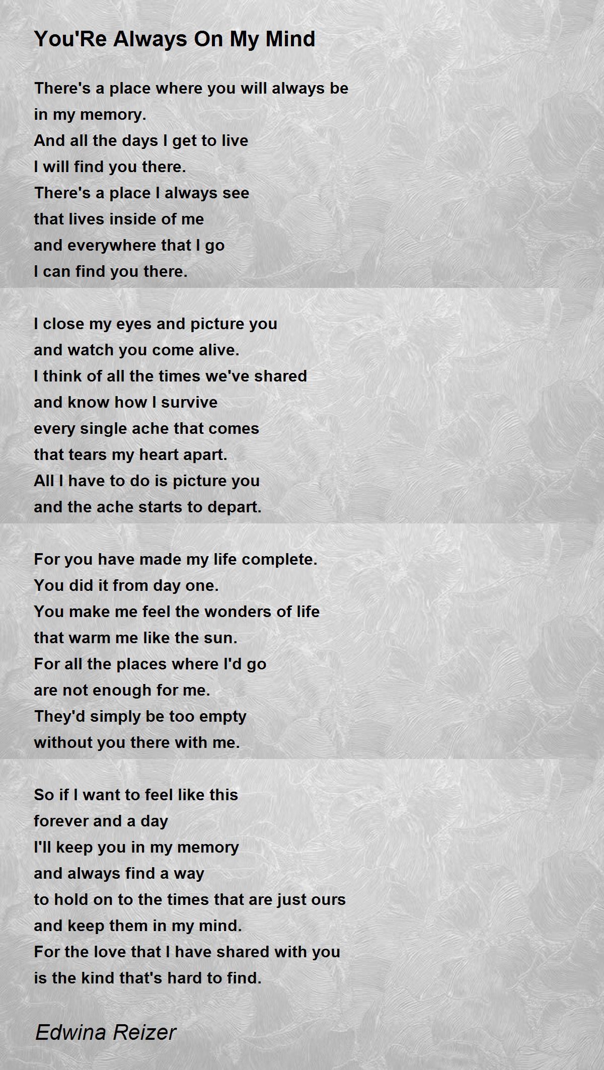 You'Re Always On My Mind Poem by Edwina Reizer - Poem Hunter