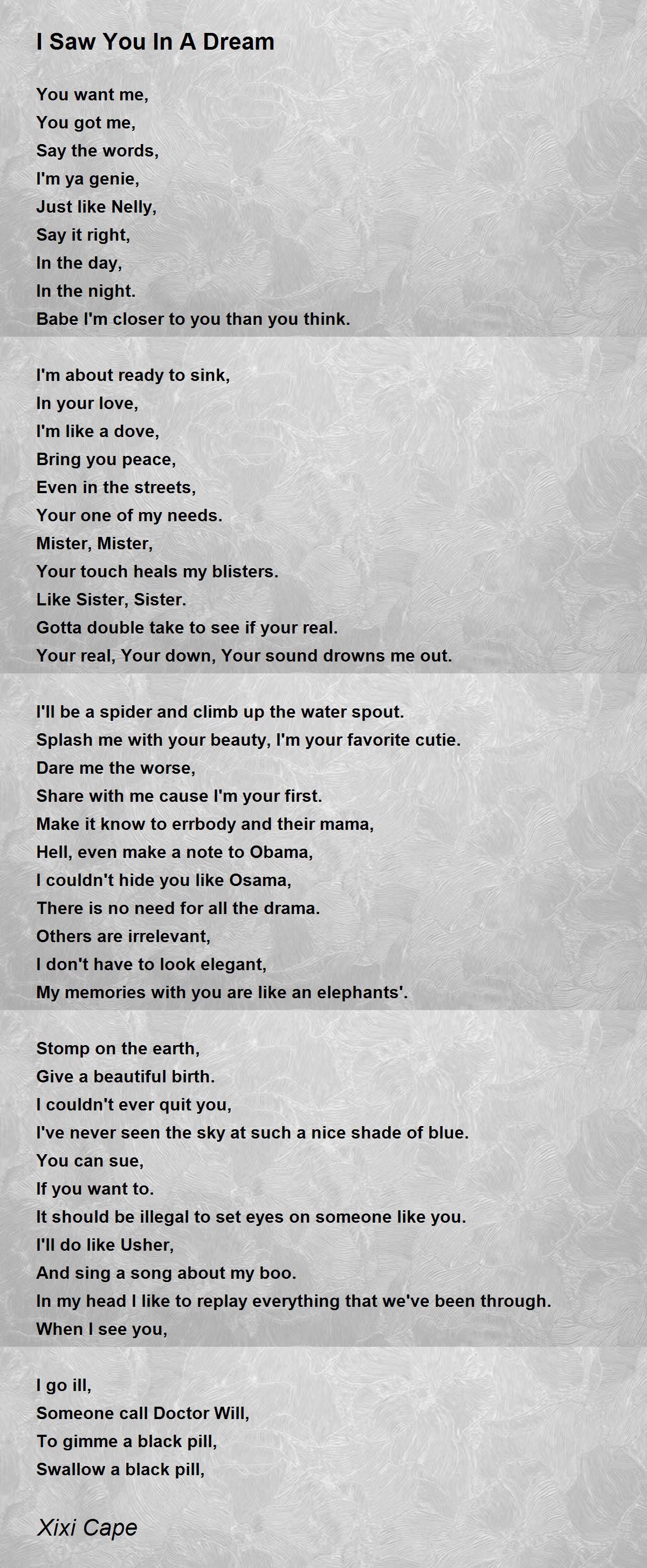 I Saw You In A Dream I Saw You In A Dream Poem by Xixi Cape