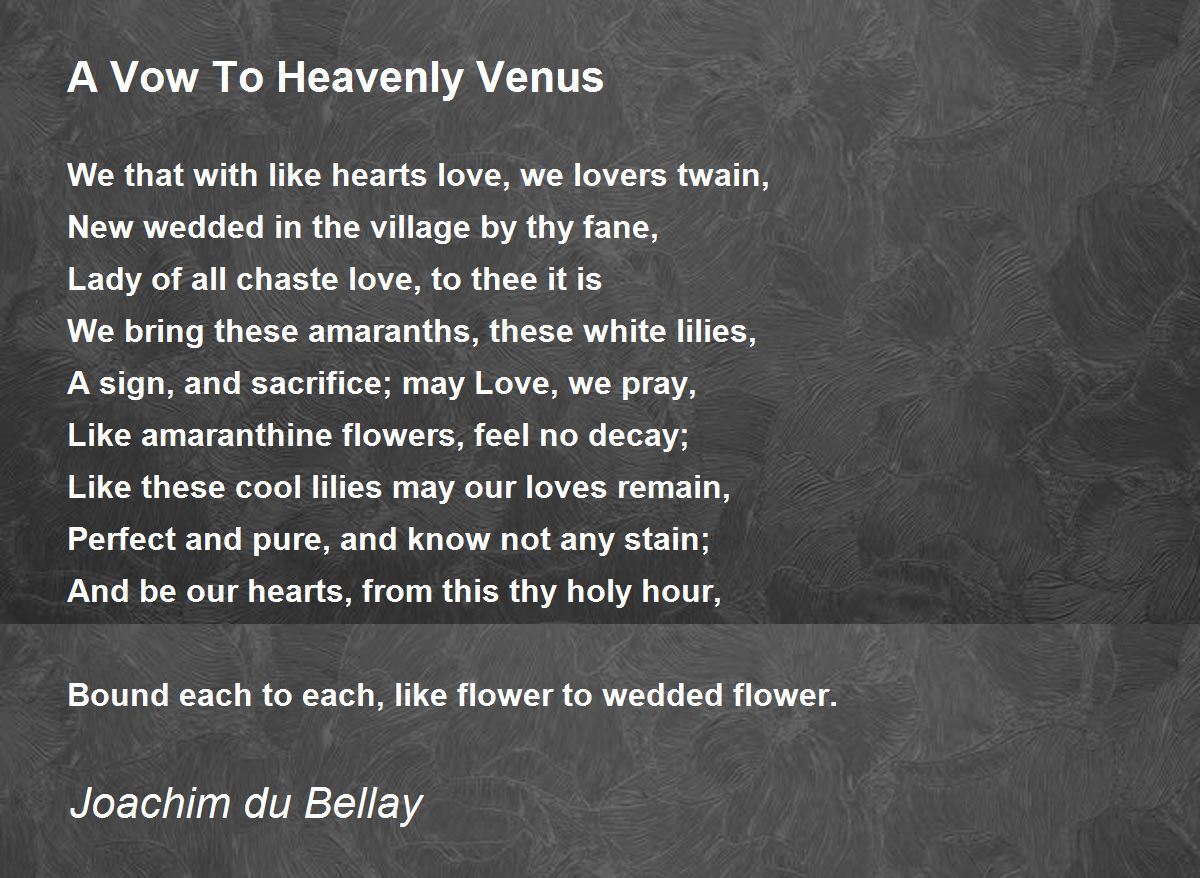 A Vow To Heavenly Venus Poem by Joachim du Bellay - Poem Hunter