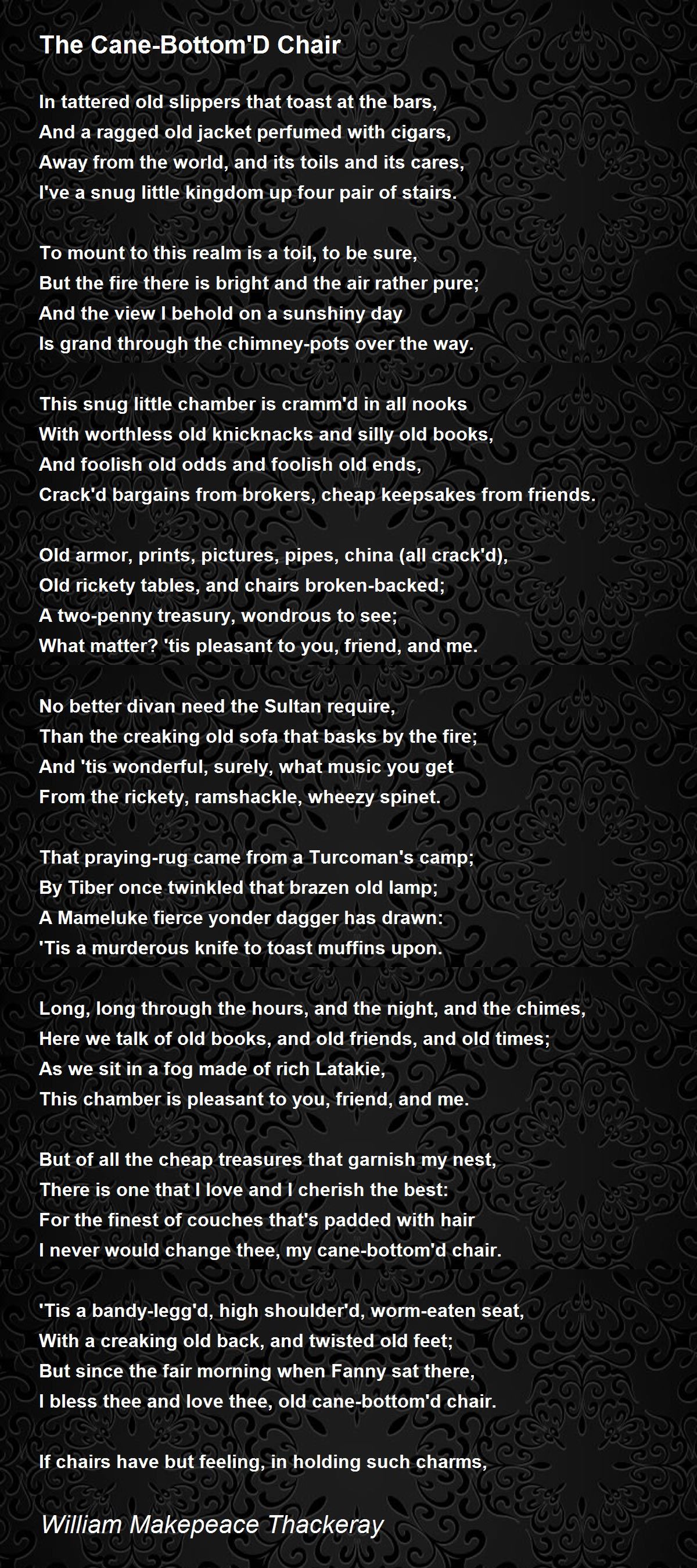 The CaneBottom'D Chair Poem by William Makepeace Thackeray Poem Hunter