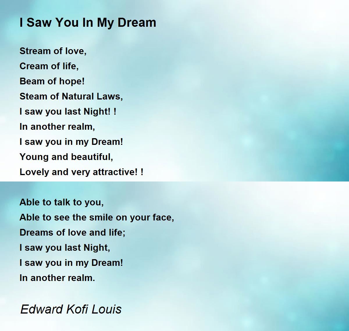 I Saw You In My Dream by Edward Kofi Louis I Saw You In My Dream Poem