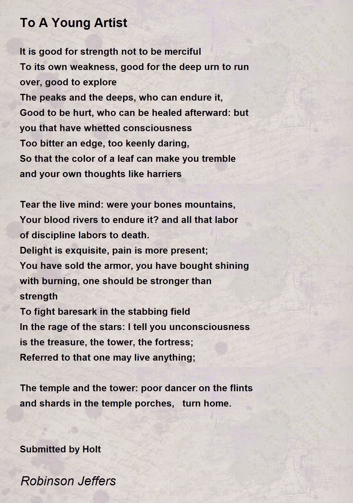 To A Young Artist Poem by Robinson Jeffers Poem Hunter