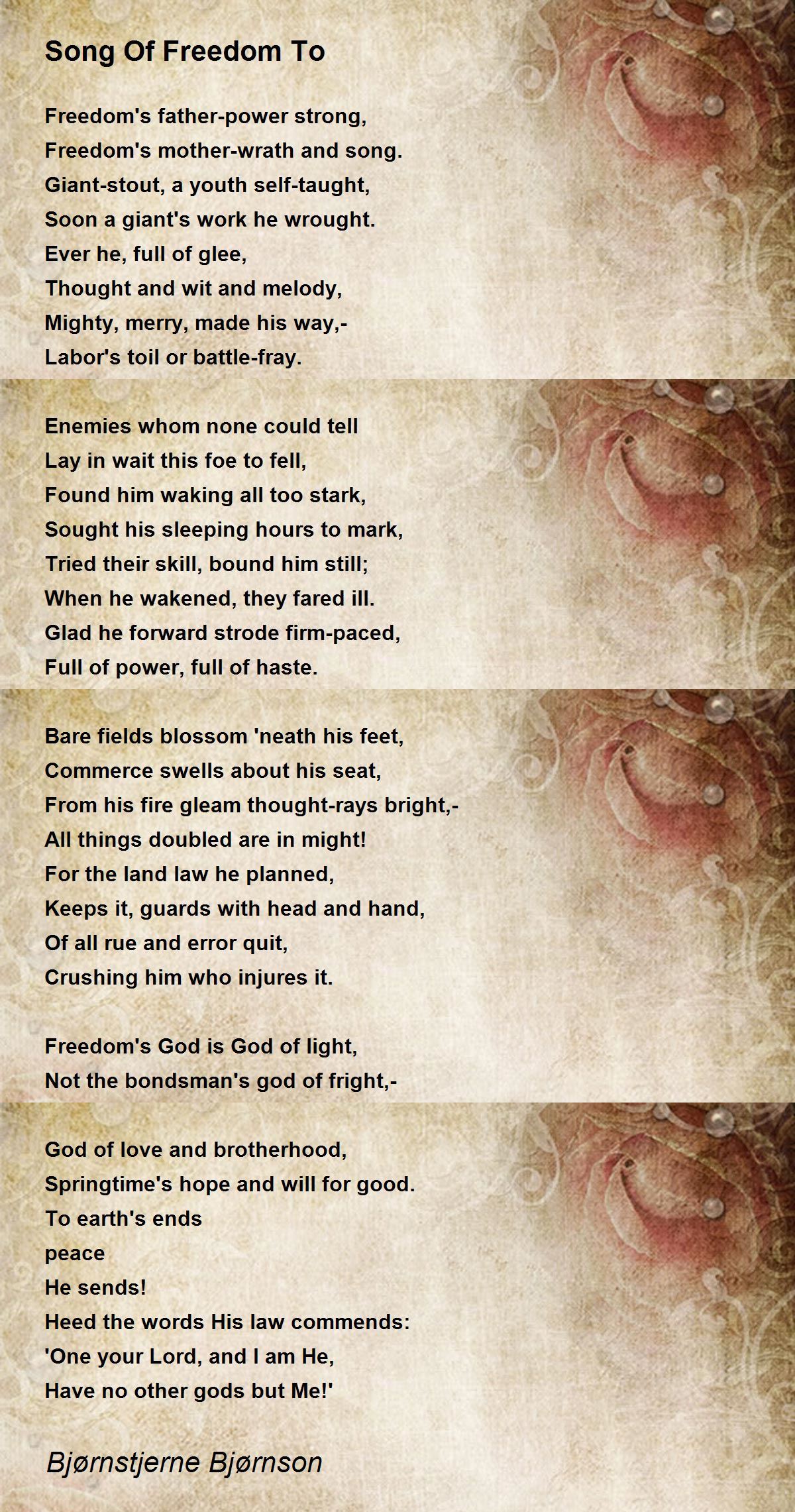 Song Of Freedom To by Bjørnstjerne Bjørnson Song Of Freedom To Poem