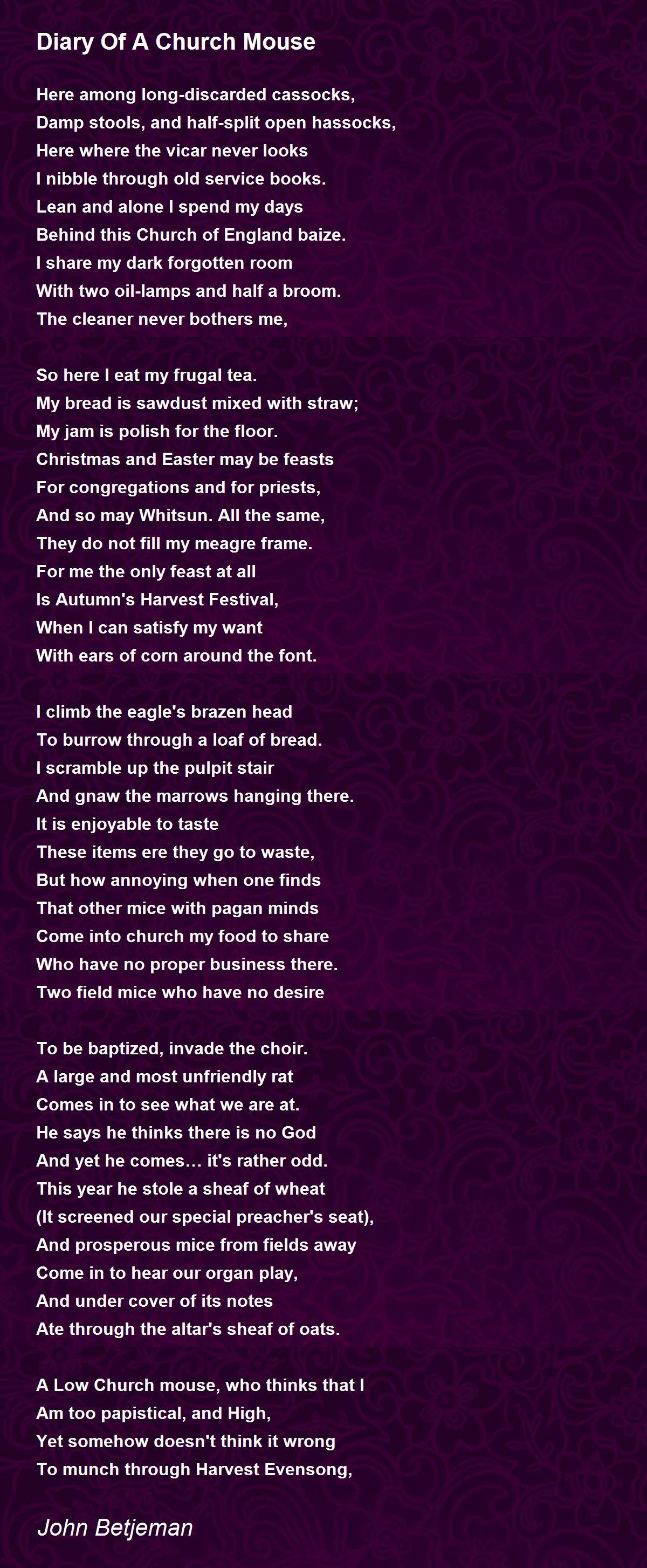 Diary Of A Church Mouse Diary Of A Church Mouse Poem by John Betjeman